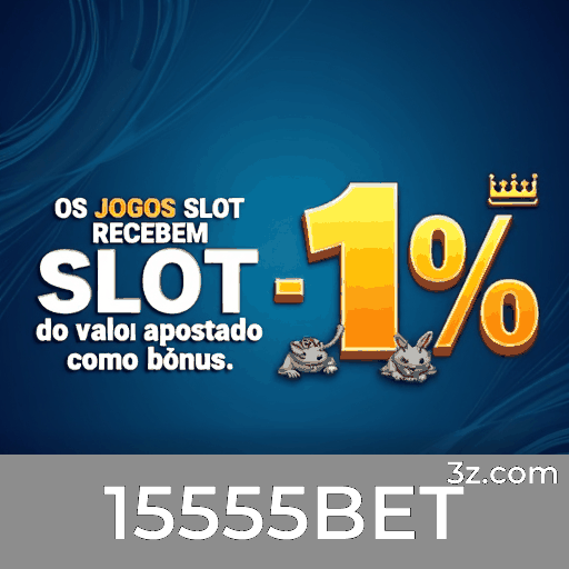 Descubra os Bônus Exclusivos do 15555BET App!